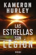 las estrellas son legión-kameron hurley-9788491048411 las estrellas son legión-kameron hurley-9788491048411
