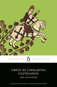 libros de caballerias castellanos: una antologia-9788491051411 libros de caballerias castellanos: una antologia-9788491051411
