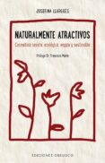 naturalmente atractivos-josefina llargues-9788491112211 naturalmente atractivos-josefina llargues-9788491112211
