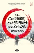 el guerrero a la sombra del cerezo (ebook)-david b. gil-9788491291411 el guerrero a la sombra del cerezo (ebook)-david b. gil-9788491291411