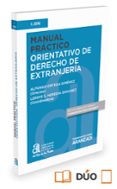 manual práctico orientativo de derecho de extranjería-alfonso ortega gimenez-9788491353911 manual práctico orientativo de derecho de extranjería-alfonso ortega gimenez-9788491353911