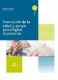 promoción de la salud y apoyo psicológico al paciente 2017 (grado medio cuidados auxiliares de enfermería)-9788491610311 promoción de la salud y apoyo psicológico al paciente 2017 (grado medio cuidados auxiliares de enfermería)-9788491610311