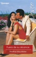 fuera de su alcance (ebook)-heather macallister-9788491704911 fuera de su alcance (ebook)-heather macallister-9788491704911