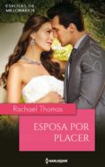 esposa por placer (ebook)-rachael thomas-9788491708711 esposa por placer (ebook)-rachael thomas-9788491708711