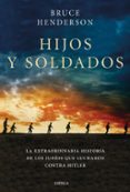 hijos y soldados-bruce henderson-9788491990611 hijos y soldados-bruce henderson-9788491990611