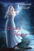dulce veneno-elizabeth lowel-9788492415311 dulce veneno-elizabeth lowel-9788492415311