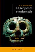la serpiente emplumada (montesinos)-d. h. lawrence-9788492616411 la serpiente emplumada (montesinos)-d. h. lawrence-9788492616411
