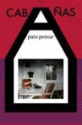 cabañas para pensar (2ª ed.)-9788492724611 cabañas para pensar (2ª ed.)-9788492724611