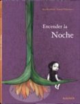 encender la noche-alvaro garcia-silvia ferrandis-9788492750511 encender la noche-alvaro garcia-silvia ferrandis-9788492750511
