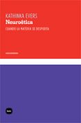 neuroetica-kathinka evers-9788492946211 neuroetica-kathinka evers-9788492946211