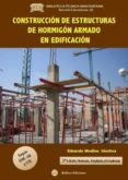 construccion de estructuras de hormigon armado en edificacion (3ª ed.)-eduardo medina sanchez-9788492970711 construccion de estructuras de hormigon armado en edificacion (3ª ed.)-eduardo medina sanchez-9788492970711