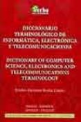 diccionario terminologico de informatica, electronica y telecomun icaciones=dictionary or computer science-emilio-german muñiz castro-9788493319311 diccionario terminologico de informatica, electronica y telecomun icaciones=dictionary or computer science-emilio-german muñiz castro-9788493319311