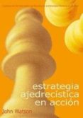 estrategia ajedrecistica en accion-john watson-9788493384111 estrategia ajedrecistica en accion-john watson-9788493384111