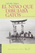el niño que dibujaba gatos-lafcadio hearn-9788493406011 el niño que dibujaba gatos-lafcadio hearn-9788493406011