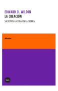 la creacion-edward osborne wilson-9788493543211 la creacion-edward osborne wilson-9788493543211
