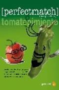 tomate y pimiento: una historia sobre la amistad para los que ent ienden y los que no; con tommy y peppe aprenderas 88 recetas para descubrir la manera mas sabrosa de combinarlos-pedro alvarez-9788493705411 tomate y pimiento: una historia sobre la amistad para los que ent ienden y los que no; con tommy y peppe aprenderas 88 recetas para descubrir la manera mas sabrosa de combinarlos-pedro alvarez-9788493705411