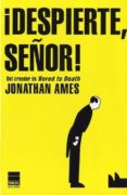 ¡despierte, señor!-jonathan ames-9788493859411 ¡despierte, señor!-jonathan ames-9788493859411