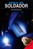 manual del soldador (23ª edicion)-german hernandez riesco-9788493864811 manual del soldador (23ª edicion)-german hernandez riesco-9788493864811
