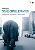 soñe con elefantes-ivica djikic-9788494062711 soñe con elefantes-ivica djikic-9788494062711