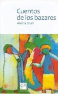 cuentos de los bazares-amina shah-9788494098611 cuentos de los bazares-amina shah-9788494098611