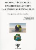 manual tecnico del cambio climatico y las energias renovables-ana madrid cenzano-luis esteire gereca-9788494345111 manual tecnico del cambio climatico y las energias renovables-ana madrid cenzano-luis esteire gereca-9788494345111