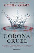 corona cruel (la reina roja. relatos)-victoria aveyard-9788494631511 corona cruel (la reina roja. relatos)-victoria aveyard-9788494631511