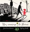 un camino de flores-jonarno lawson-9788494650611 un camino de flores-jonarno lawson-9788494650611