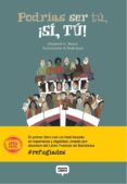 podrias ser tu, asi, tu!-elisabeth g. iborra-9788494670411 podrias ser tu, asi, tu!-elisabeth g. iborra-9788494670411