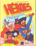 heroes: un libro de ecos del balon-ricardo cavolo-9788494680311 heroes: un libro de ecos del balon-ricardo cavolo-9788494680311