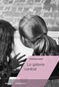 la galaxia canibal-cynthia ozick-9788494686511 la galaxia canibal-cynthia ozick-9788494686511