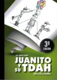 juanito y su tdah. ser feliz es posible-francisco javier lozano-9788494705311 juanito y su tdah. ser feliz es posible-francisco javier lozano-9788494705311