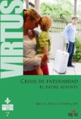 crisis de paternidad. el padre ausente-9788494743511 crisis de paternidad. el padre ausente-9788494743511