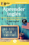 guíaburros aprender inglés: vademecum para asentar las bases de la lengua inglesa-delfin carbonell-9788494927911 guíaburros aprender inglés: vademecum para asentar las bases de la lengua inglesa-delfin carbonell-9788494927911
