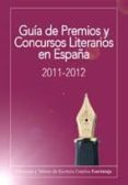 guia de premios y concursos literarios en españa 2011-2012-9788495079411 guia de premios y concursos literarios en españa 2011-2012-9788495079411