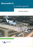 descubrir la aviacion general-ivan tejada anguiano-9788495135711 descubrir la aviacion general-ivan tejada anguiano-9788495135711