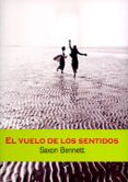 el vuelo de los sentidos-saxon bennett-9788495346711 el vuelo de los sentidos-saxon bennett-9788495346711
