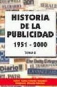 historia de la publicidad (1951-2000). tomo 2-carlos cebrian-ricardo sanchez-9788495487711 historia de la publicidad (1951-2000). tomo 2-carlos cebrian-ricardo sanchez-9788495487711