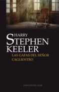 las gafas del señor cagliostro-harry keeler-9788495885111 las gafas del señor cagliostro-harry keeler-9788495885111