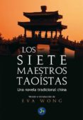los siete maestros taoistas: una novela tradicional china-eva wong-9788495973511 los siete maestros taoistas: una novela tradicional china-eva wong-9788495973511