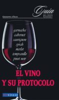 el vino y su protocolo (guia del buen gourmet)-guiuseppe d este-9788496054011 el vino y su protocolo (guia del buen gourmet)-guiuseppe d este-9788496054011