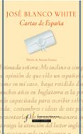 cartas de españa-jose maria blanco white-9788496152311 cartas de españa-jose maria blanco white-9788496152311