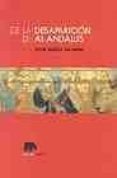 de la desaparicion de al-andalus-felipe maillo salgado-9788496258211 de la desaparicion de al-andalus-felipe maillo salgado-9788496258211