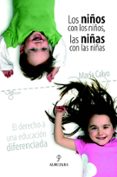 los niños con los niños, las niñas con las niñas-maria calvo charro-9788496416611 los niños con los niños, las niñas con las niñas-maria calvo charro-9788496416611