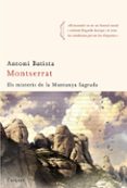 montserrat: els misteris de la muntanya sagrada-antoni batista-9788496499911 montserrat: els misteris de la muntanya sagrada-antoni batista-9788496499911
