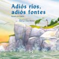 adios rios, adios fontes-rosalia de castro-9788496526211 adios rios, adios fontes-rosalia de castro-9788496526211