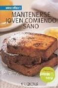 mantenerse joven comiendo sano-anne wilson-9788496592711 mantenerse joven comiendo sano-anne wilson-9788496592711