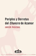 periplos y derrotas del chancro de azamor-javier pascual-9788496594111 periplos y derrotas del chancro de azamor-javier pascual-9788496594111