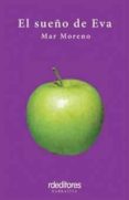el sueño de eva-mar moreno-9788496672611 el sueño de eva-mar moreno-9788496672611