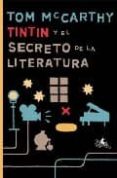 tintin y el secreto de la literatura-tom mccarty-9788496693111 tintin y el secreto de la literatura-tom mccarty-9788496693111