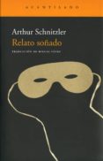 relato soñado-arthur schnitzler-9788496834811 relato soñado-arthur schnitzler-9788496834811